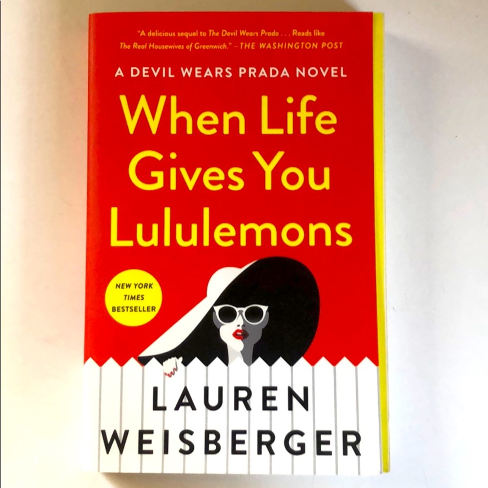 When Life Gives You Lululemons, Lauren Weisberger